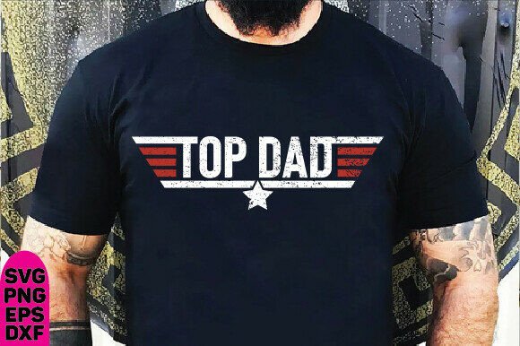 Download Top Dad T-Shirt, Top Dad T Shirt,Top Dad - T shirt Collection